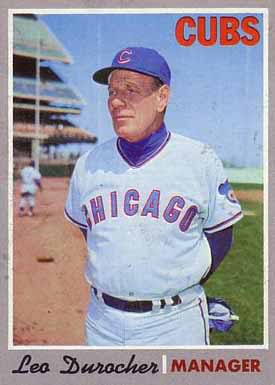 Leo Durocher managed the Cubs during their famous pennant collapse in 1969,